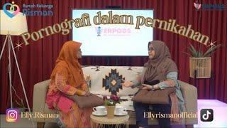 Pornografi dalam Pernikahan (Part 2)  - Elly Risman Psi