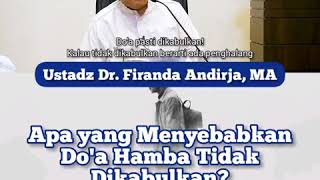 Apa Yang Menyebabkan Do'a Hamba Tidak Dikabulkan.-Ustadz Dr.Firanda Andirja.MA