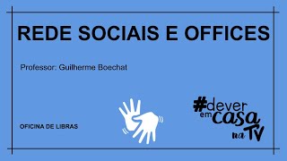 Redes sociais e Offices