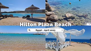 Egypt - Hurghada - Red Sea - Hilton Plaza Beach - April - 2023