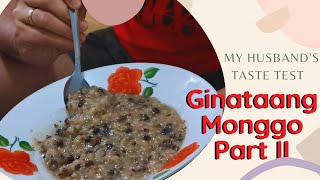 GINATAANG MONGGO PART II | COOKED FOR DADDY