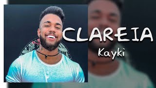 Clareia com Teu Olhar - Kayky  (01 Hora sem Parar)