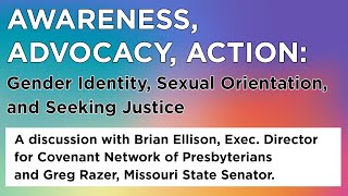 "Awareness, Advocacy, Action" -  LGBTQIA+ Discussion with Brian Ellison and Sen. Greg Razer