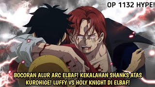 BOCORAN ALUR ARC ELBAF DI REDDIT! GILA! KEM4T1AN SHANKS OLEH KUROHIGE! SAUDARA SHANKS VS LUFFY!