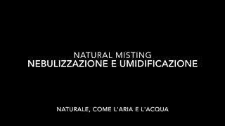 Nebulizzazione e umidificazione NATURAL MISTING