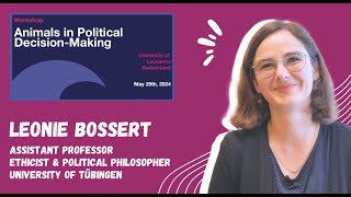 Animals in Political Decision-Making (3/4) - Léonie Bossert