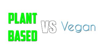 Plant-Based Vs Vegan... What's the difference??