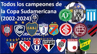 Todos los Campeones de la Copa CONMEBOL Sudamericana (2002-2024)