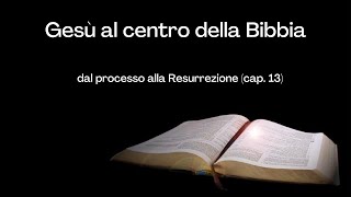 Gesù al centro della Bibbia (pt. 7)