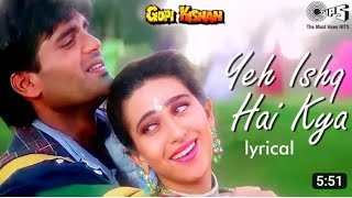 Yeh Ishq hai kya - lyrical | gopi kisan | Sunil shetty, Karishma kapoor | kumar sanu, alka yagnik