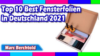 Top 10 Best Fensterfolien in Deutschland 2021