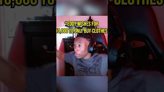 Eddy Asks God For $10K For A Shopping Spree 🛍️!