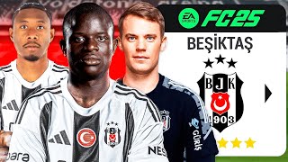 BEŞİKTAŞ AVRUPA ŞAMPİYONU OLABİLECEK Mİ! | FC 25 BEŞİKTAŞ REBUILD!