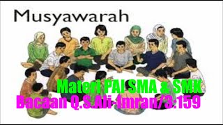 Bahan Ajar Audio Visual PAI SMA/K Kelas XII Q.S. Ali-Imran/3:159 Kurikulum 2013