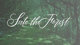 Safe the Forest