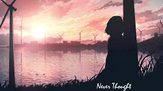 Nightcore - Never Thought