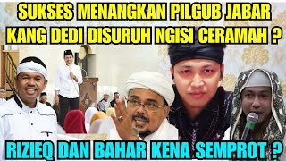 CERAMAH TERBARU KANG DEDI MULYADI SETELAH MENANG PILGUB JABAR ? RIZIEQ DAN BAHAR KENA SEMPR0T ?