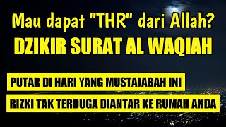 MERINDING❗DAPAT "THR" DARI ALLAH DIANTAR OLEH MALAIKAT KE RUMAH ANDA | Al Waqiah Surat Kekayaan