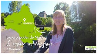 Les escapades de Marie en Aveyron - L'espace archéologique départemental de Montrozier