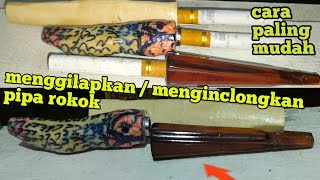 Cara paling mudah & paten menggilapkan/menginclongkan pipa rokok