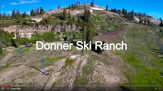 Over Donner Ski Ranch and Donner Peak🎵