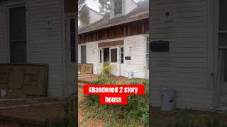 Abandoned 2 Story House #contentcreator #explore #abandonedplaces #abandoned #viral #creepy #scary