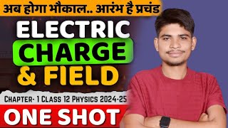 Electric charge and field🔥🔥 !! oneshot !! 2024-2025 #electricchargeandfield #cbsephysics #chapter1