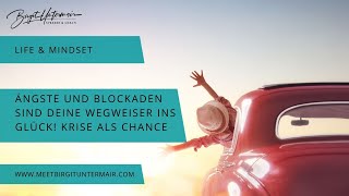 Ängste & Blockaden für eine glückliche Zukunft?