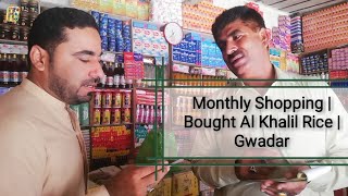 Vlog 37 | Monthly Shopping | Bought Al Khalil Rice With @FareedGwadari