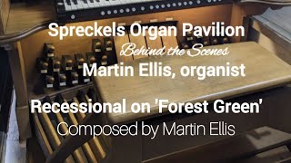 Martin Ellis: Recessional on 'Forest Green' (Spreckels Austin Organ)