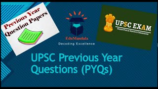 UPSC Previous Year Questions (PYQs) I Lecture 6 I EduMandala