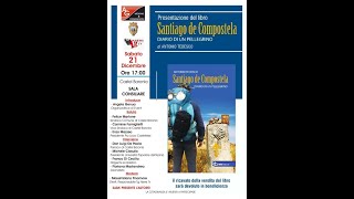 Presentazione libro Santiago de Compostela Castel Baronia Av