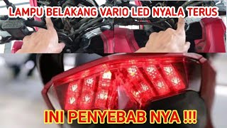 Cara perbaiki Lampu Belakang Vario 150 LED Nyala terus, Dan ini penyebabnya...