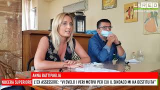 Nocera Superiore, Anna Battipaglia: "Vi svelo i veri motivi alla base della mia defenestrazione"