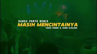 DANSA PORTU || MASIH MENCINTAINYA - YONIS HOBAN & EMAN DJOLONG 2024