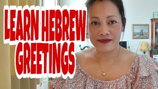 Learn Hebrew- Greetings for particular time,caregiver in isarel