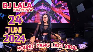 DJ LALA 24 JUNI 2024 MP CLUB PEKANBARU SOUND YANG LAGI VIRAL FULL BASS  VVIP(SANDI KAWEK&BOSSBIRONG)