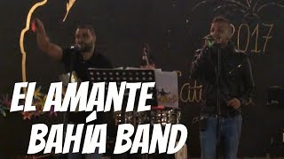 84 - EL AMANTE, BAHÍA BAND