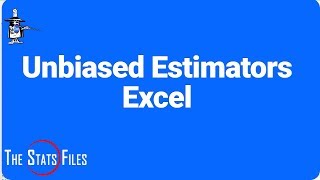 5.2.13 M2Q How to determine If a Sample Estimator is Unbiased using Excel