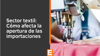 Guillermo Fassano sobre la industria textil