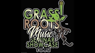 The Grassroots Music Seminar & Showcase Tour Finals recap