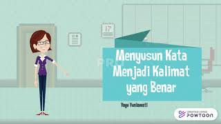 Menyusun Kata-Kata Menjadi Kalimat yang Benar