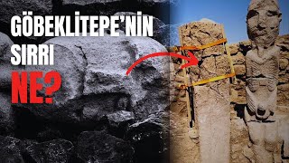 GÖBEKLİTEPE NEYİ SAKLIYOR? 12 Bin Yıllık Sırlarıyla Göbeklitepe