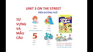 [TIẾNG ANH LỚP 2] Unit 3: On the street | Trên đường phố | Biên soạn dựa theo sách giáo khoa.