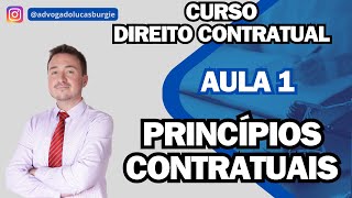 PRINCÍPIOS CONTRATUAIS - #1 Curso Direito Contratual