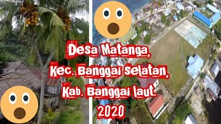 Desa Matanga, Kec. Banggai selatan, Kab. Banggai laut 2020