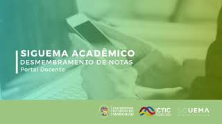 Portal Docente SigUema- Desmembramento de notas