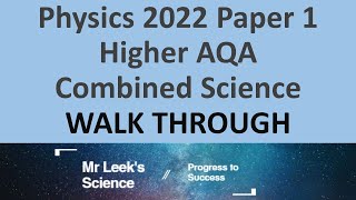 Combined science Physics 2022  Paper 1 Higher AQA Walkthrough