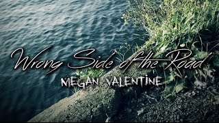 Wrong Side of the Road - Megan Valentine『EP Trailer #1』