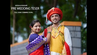 JAYESH & YASHSHRI: PRE WEDDING TEASER